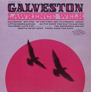 LAWRENCE WELK - Galveston
