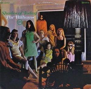 PAT WILLIAMS - Shades Of Today