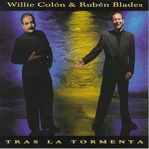WILLIE COLON &amp; RUBEN BLADES - Tras La Tormenta