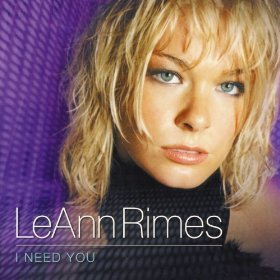 LeANN RIMES - I Need You