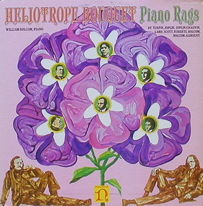 WILLIAM BOLCOM - Heliotrope Bouquet : Piano Rags 1900-1970