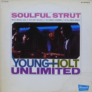 YOUNG-HOLT UNLIMITED - Soulful Strut