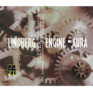 LINDBERG - Aura, Engine - Oliver Knussen