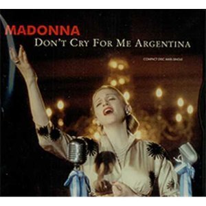 MADONNA - Don&#039;t Cry For Me Argentina