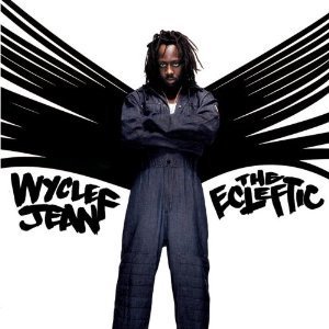 WYCLEF JEAN - The Ecleftic: 2 Sides II A Book