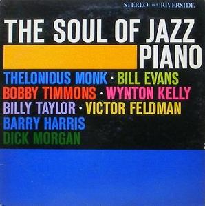 The Soul Of Jazz Piano - Thelenious Monk, Wynton Kelly, Bill Evans...