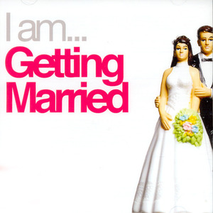 I am ... Getting Married - Sergio Mendes, Smokey Robinson, Etta James...