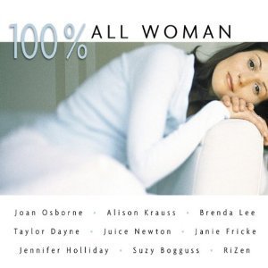 100% All Woman - Patti Austin, Alison Krauss, Brenda Lee...