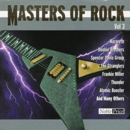 Masters Of Rock Vol.3 - Nazareth, Frankie Miller, Spencer Davis Group...