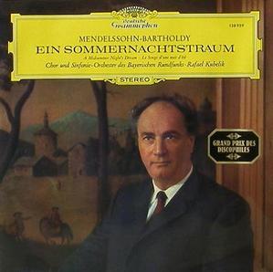 MENDELSSOHN - A Midsummer Night&#039;s Dream - Bavarian Radio Symphony, Rafael Kubelik
