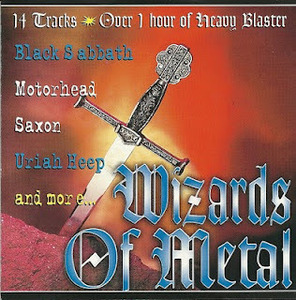Wizards Of Metal - Black Sabbath, Uriah Heep, Hawkwind, Motorhead...
