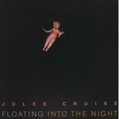 JULEE CRUISE - Floating Into The Night