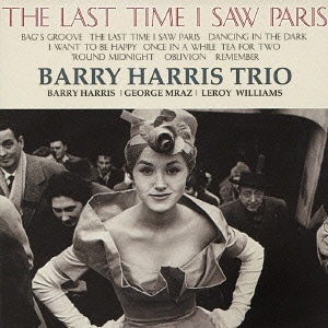 BARRY HARRIS TRIO - The Last Time I Saw Paris [Japan LP Sleeve]