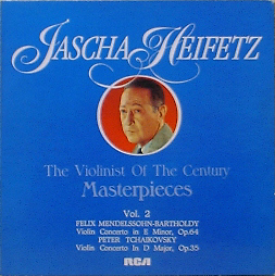 MENDELSSOHN, TCHAIKOVSKY - Violin Concerto - Jascha Heifetz / 멘델스존 차이코프스키 바이올린협주곡 - 하이페츠
