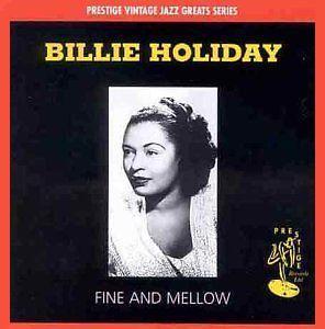 BILLIE HOLIDAY - Fine And Mellow