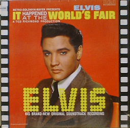 ELVIS PRESLEY - It Happened At The World&#039;s Fair