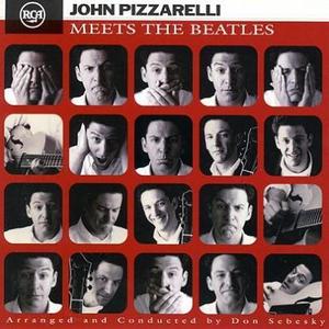 JOHN PIZZARELLI - Meets The Beatles