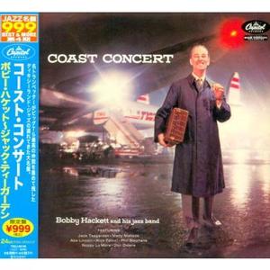 BOBBY HACKETT - Coast Concert