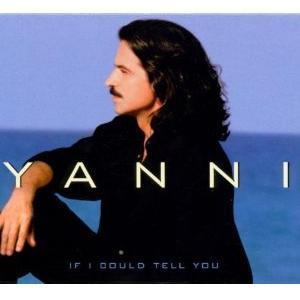 YANNI - If I Could Tell You [미개봉]