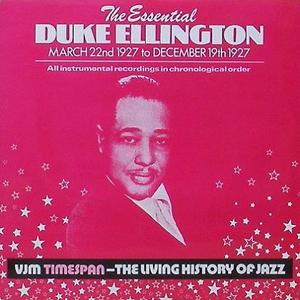 DUKE ELLINTON - The Essential Duke Ellington: March To December 1927