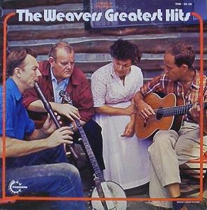 WEAVERS - Greatest Hits