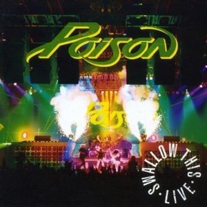POISON - Swallow This Live [2CD]