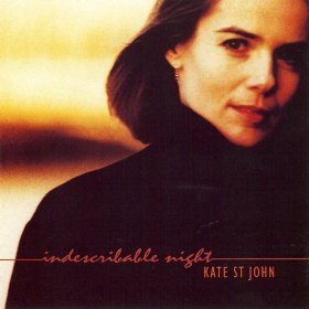 KATE ST. JOHN - Indescribable Night