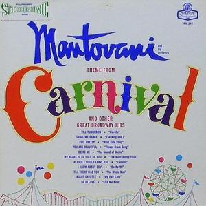 MANTOVANI - Theme From Carnival And Other Great Broadway Hits