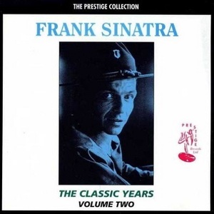 FRANK SINATRA - The Classic Years Volume Two