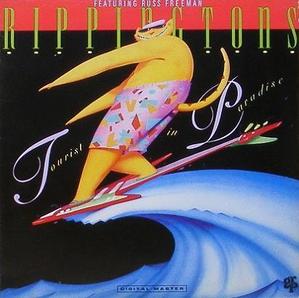 RIPPINGTONS - Tourist In Paradise