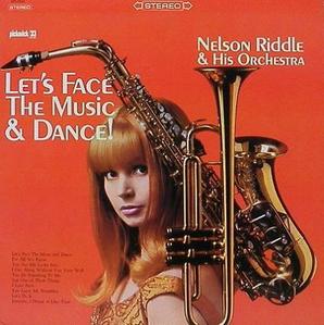 NELSON RIDDLE - Let&#039;s Face The Music &amp; Dance!