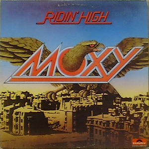 MOXY - Ridin&#039; High