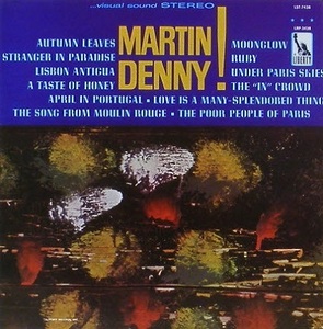 MARTIN DENNY - Martin Denny!