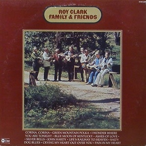 ROY CLARK - Family &amp; Friends