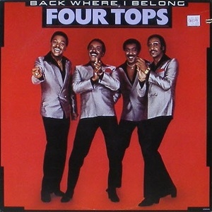FOUR TOPS - Back Where I Belong