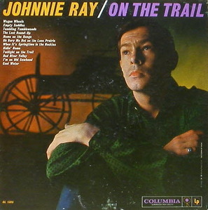 JOHNNIE RAY - On The Trail