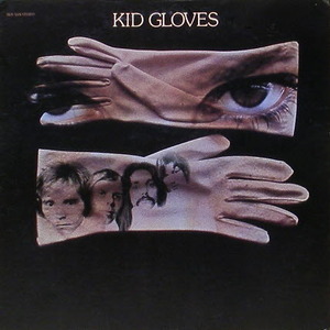 KID GLOVES - Kid Gloves