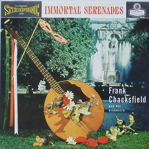 FRANK CHACKSFIELD - Immortal Serenades