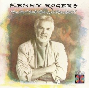 KENNY ROGERS - They Don&#039;t Make Them Like They Used To [미개봉]