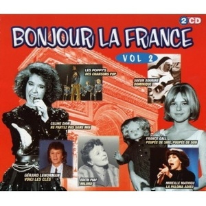 Bonjour La France Vol.2 - Soeur Sourire, Jean-Francois Michael, Vicky Leandros...