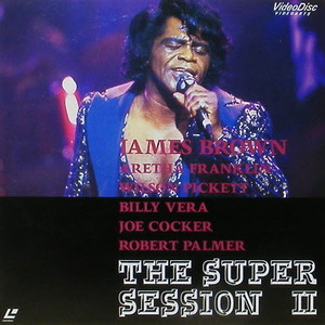[LD] James Brown, Aretha Franklin, Wilson Pickett - The Super Session II