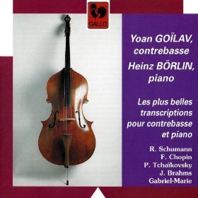Yoan Goilav, Heinz Borlin - Les plus belles transcriptions pour contrabasse et piano