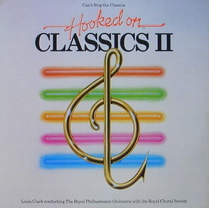 LOUIS CLARK - Hooked On Classics II