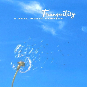 Tranquility : A Real Music Sampler