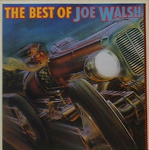 JOE WALSH - The Best Of Joe Walsh