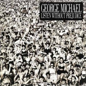 GEORGE MICHAEL - Listen Without Prejudice Vol.1