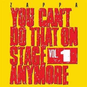 FRANK ZAPPA - You Can&#039;t Do That On Stage Anymore Vol.1