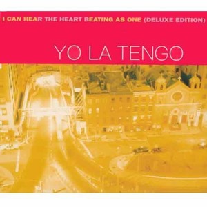 YO LA TENGO - I Can Hear The Heart Beating As One [Deluxe Edition]