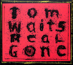 TOM WAITS - Real Gone