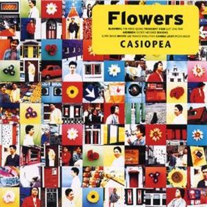 CASIOPEA - Flowers